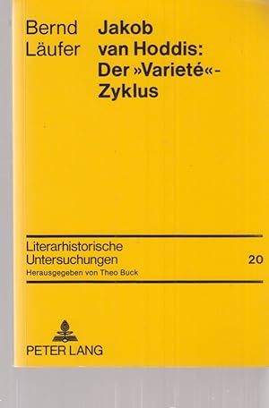 Bild des Verkufers fr Jakob van Hoddis: Der "Variet"-Zyklus : ein Beitrag zur Erforschung der frhexpressionistischen Grossstadtlyrik. Von Bernd Lufer. Literarhistorische Untersuchungen ; Bd. 20. zum Verkauf von Fundus-Online GbR Borkert Schwarz Zerfa