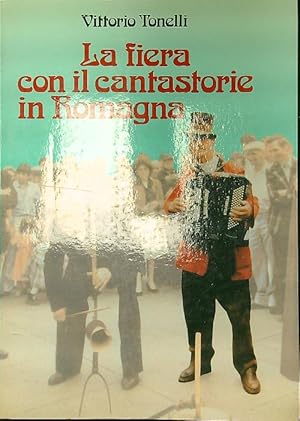 Bild des Verkufers fr La fiera con il cantastorie in Romagna zum Verkauf von Librodifaccia