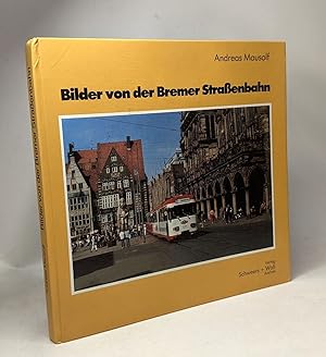 Image du vendeur pour Bilder Von Der Bremer Strassenbahn mis en vente par crealivres