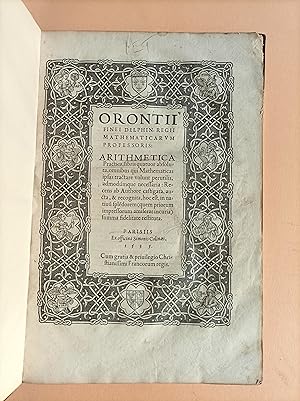 Orontii Finei Delphin. regii mathematicarum professoris: Arithmetica practica, libris quatuor abs...