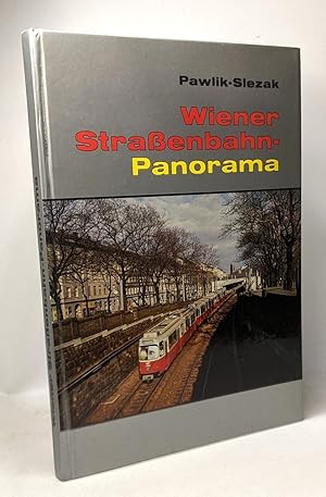 Seller image for Wiener Strassenbahn - Panorama. Bilder aus der Zeit von 1865 bis 1982 (German Edition) for sale by crealivres