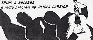 Tríos & Boleros. A radio program by Ulises Carrion in the series