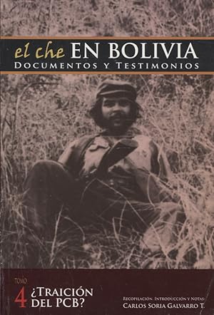 El Che en Bolivia : Documentos y Testimonios