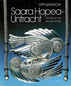 Seller image for Saara Hopea-Untracht : Life and Work = Elm ja ty for sale by Moraine Books
