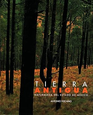 Tierra antigua : Naturaleza del estado de México