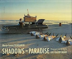 Shadows in Paradise : Photographs from the Films by Aki Kaurismaki