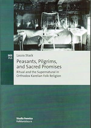 Seller image for Peasants, Pilgrims, and Sacred Promises : Ritual and the Supernatural in Orthodox Karelian Folk Religion for sale by Moraine Books