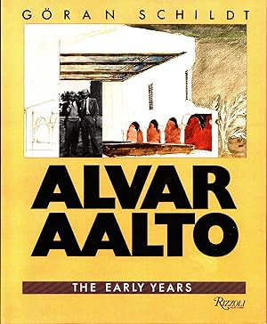Alvar Aalto : The Early Years