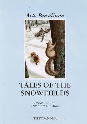 Tales of the Snowfields : Finnish Skiing through the Ages