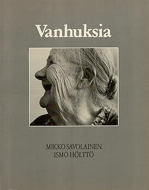 Vanhuksia - Signed by Mikko Savolainen