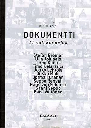 Seller image for Dokumentti : 11 valokuvaajaa = 11 Documentary Photographers for sale by Moraine Books