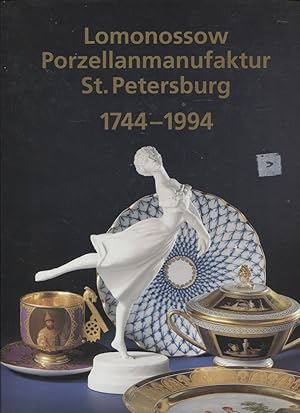 Bild des Verkufers fr 250 Jahre Lomonossow Porzellanmanufaktur : St Petersburg, 1744-1994 zum Verkauf von Moraine Books
