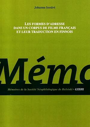 Les formes d adresse dans un corpus de films français et leur traduction en finnois : Mémoires de...