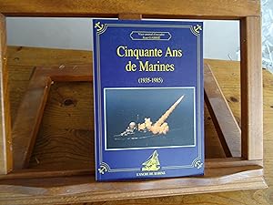Bild des Verkufers fr Cinquante Ans de Marines (1935-1985) zum Verkauf von librairie ESKAL