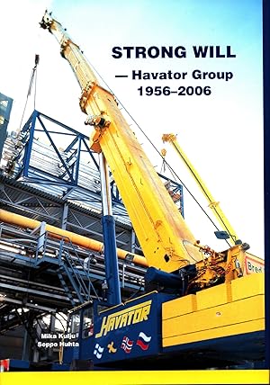Strong Will : Havator Group 1956-2006