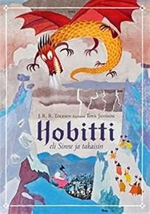 Hobitti eli Sinne ja takaisin - Finnish edition of The Hobbit illustrated by Tove Jansson