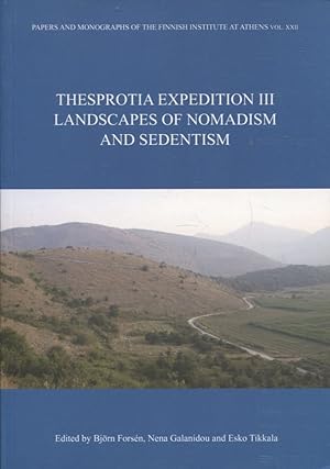Seller image for Thesprotia Expedition III : Landscapes of Nomadism and Sedentism for sale by Moraine Books