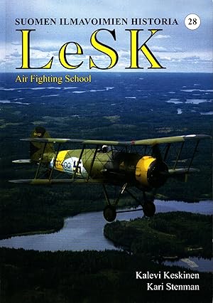 Seller image for LeSK : Air Fighting School : Suomen ilmavoimien historia 28 = Finnish Air Force History 28 for sale by Moraine Books