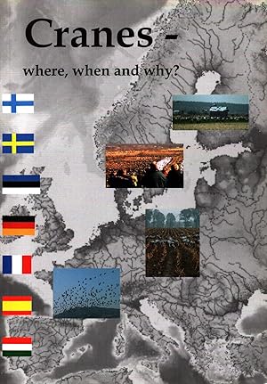 Cranes : Where, When and Why? : A Guide Book for Visitors in European Crane Areas and Ideas How t...