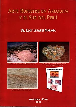 Arte rupestre en Arequipa y el sur del Perú - rock art in Arequipa and southern Peru