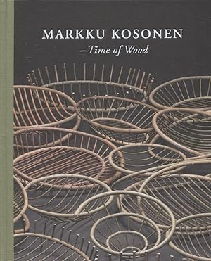 Markku Kosonen : Time of Wood