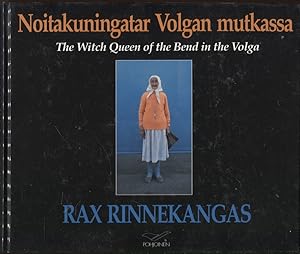 Imagen del vendedor de Noitakuningatar Volgan mutkassa = The Witch Queen of the Bend in the Volga a la venta por Moraine Books