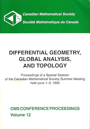 Differential Geometry, Global Analysis, and Topology : Proceedings of a Special Session of the Ca...
