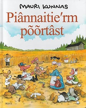 Piânnaitie'rm põõrtâst = Koiramäen talossa - Skolt Sami Edition