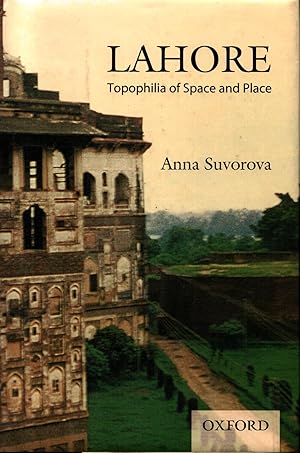 Immagine del venditore per Lahore : Topophilia of Space and Place - signed venduto da Moraine Books