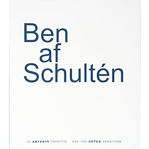 Ben Af Schulten and the Artek Tradition = Ja Artekin Traditio