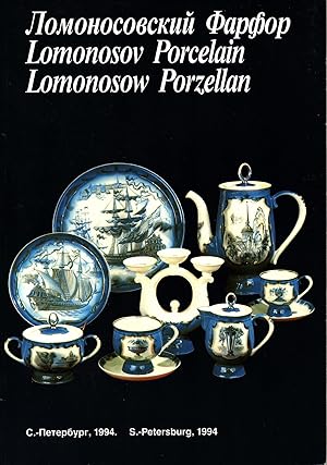 Lomonosovskiy farfor = Lomonosov Porcelain = Lomonosow Porzellan