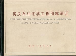 English-Chinese Petrochemical Engineering Illustrated Vocabularies