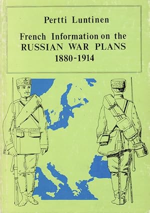 Seller image for French Information on the Russian War Plans 1880-1914 for sale by Moraine Books