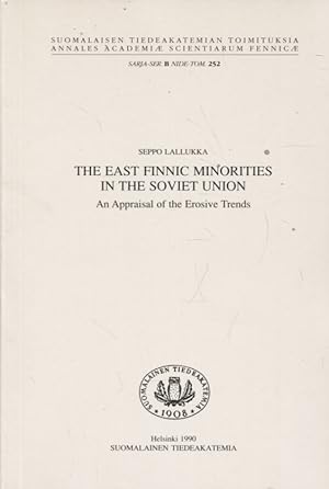 Imagen del vendedor de The East Finnic Minorities in the Soviet Union : An Appraisal of the Erosive Trends a la venta por Moraine Books