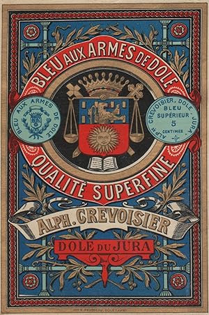 "BLEU AUX ARMES DE DOLE / Alph. CREVOISIER" Etiquette-chromo originale (entre 1890 et 1900)