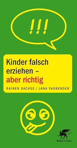 Bild des Verkäufers für Kinder falsch erziehen - aber richtig zum Verkauf von Rheinberg-Buch Andreas Meier eK