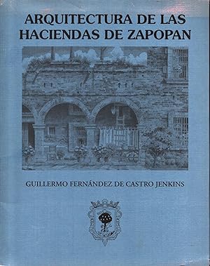 Arquitectura de las haciendas de Zapopan - portfolio of prints, signed & numbered