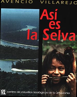 Imagen del vendedor de Asi es la selva - on the Amazon region a la venta por Moraine Books