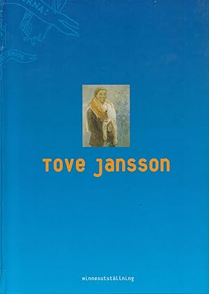 Bild des Verkufers fr Tove Jansson : Minnesutstllning : Konstnrfrldrarna Signe Hammarsten Jansson och Viktor Jansson zum Verkauf von Moraine Books