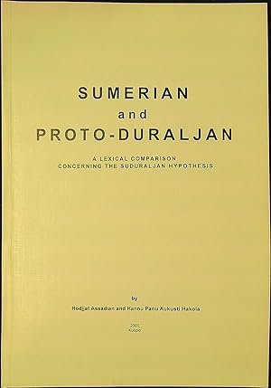 Sumerian and Proto Duraljan : A Lexical Comparison Concerning the Suduraljan Hypothesis - signed