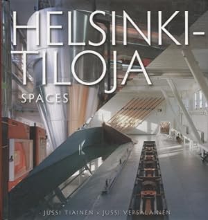 Helsinki : Tiloja = Spaces