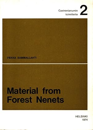 Material from Forest Nenets : Castrenianumin toimitteita 2