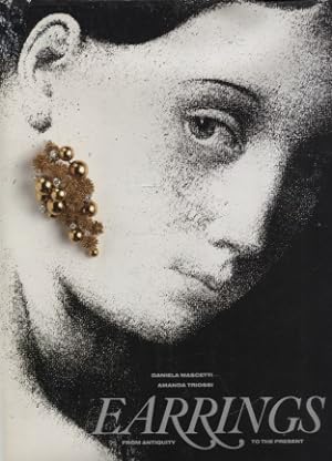 Earrings : From Antiquity to the Present - signed