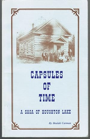 Capsules of Time : A Saga of Houghton Lake