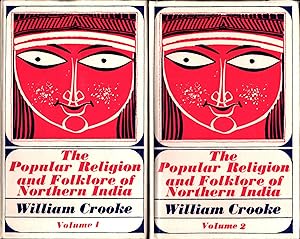 The Popular Religion and Folklore of Northern India 1-2 - both volumes