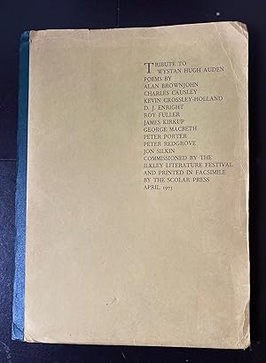 Image du vendeur pour A Tribute to W.H. Auden : Signed By All Ten Contributors mis en vente par Ashton Rare Books  ABA : PBFA : ILAB