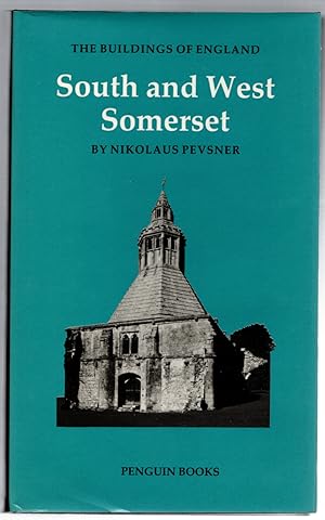 South and West Somerset (The Buildings of England)