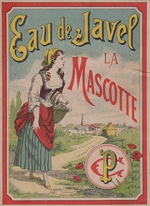 "EAU DE JAVEL LA MASCOTTE" Etiquette-chromo originale (entre 1890 et 1900)