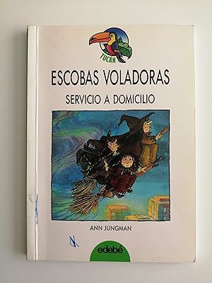 Seller image for Escobas voladoras : servicio a domicilio for sale by Perolibros S.L.