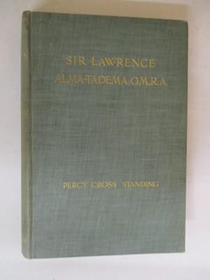 Seller image for Sir Lawrence Alma-Tadema, Om, Ra for sale by GREENSLEEVES BOOKS